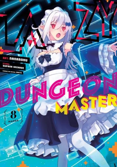 Cover for Supana Onikage · Lazy Dungeon Master (Manga) Vol. 8 - Lazy Dungeon Master (Manga) (Paperback Book) (2024)