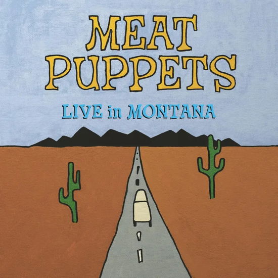 Live in Montana - Meat Puppets - Musik - MEGAFORCE - 0020286246947 - 20. april 2024