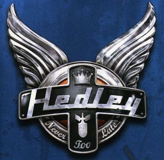 Cover for Hedley · Never Too Late (CD) (2009)