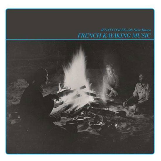 French Kayaking Music - Jenny Conlee & Steve Drizos - Music - JEALOUS BUTCHER RECORDS - 0616892329947 - October 30, 2015