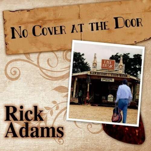 Cover for Rick Adams · No Cover at the Door (CD) (2013)