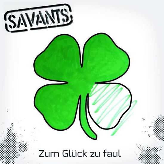 Cover for The Savants · Zum Glück Zu Faul (CD) (2017)