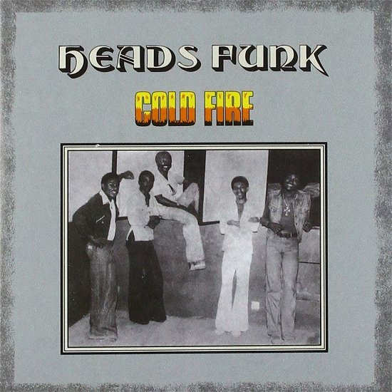 Cold Fire - Heads Funk - Music - PMG - 0710473190947 - September 17, 2021