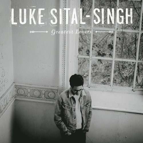 Greatest Lovers - Luke Sital-singh - Musik -  - 0825646319947 - 15. april 2014