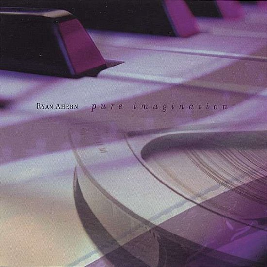 Cover for Ryan Ahern · Pure Imagination (CD) (2006)