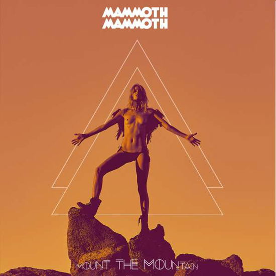 Mount The Mountain - Mammoth Mammoth - Musik - NAPALM RECORDS - 0840588108947 - 28. april 2017