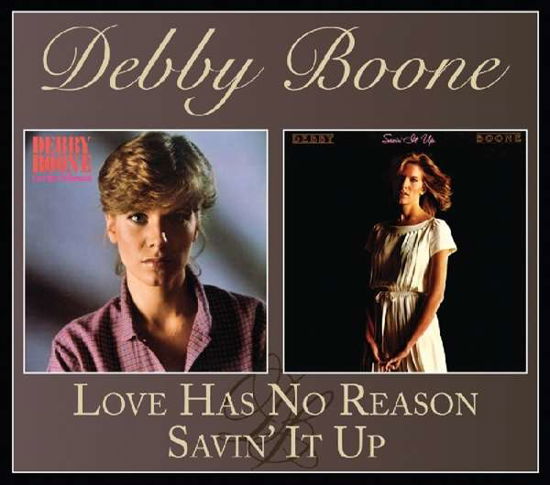 Debby Boone · Love Has No Reason / Savin' It Up (CD) [Expanded edition] (2018)