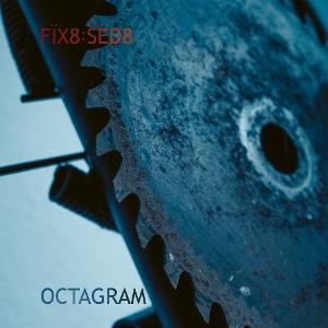 Cover for Fix8:Sed8 · Octagram (CD) (2025)
