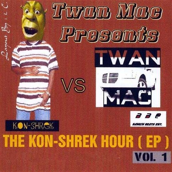 Cover for Twan Mac · Kon-shrek Hour (CD) [EP edition] (2009)