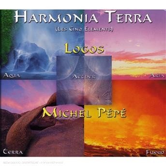 Cover for Pépé,michel &amp; Logos · Harmonia Terra (CD) (2006)