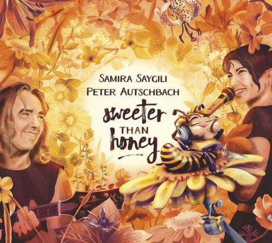 Sweeter Than Honey - Autschbach, Peter & Samira Saygili - Musiikki - ACOUSTIC MUSIC - 4013429115947 - perjantai 30. marraskuuta 2018