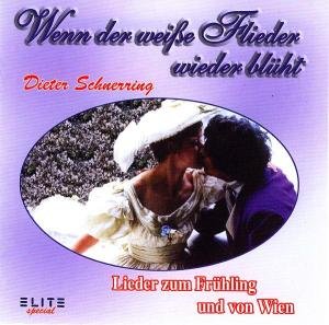 Cover for Dieter Schnerring · Wenn Der Weisse Flieder Wieder Blüht (CD) (2006)