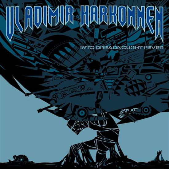 Into the Dreadnought Fever - Vladimir Harkonnen - Música - POWER IT UP - 4059251361947 - 26 de junio de 2020