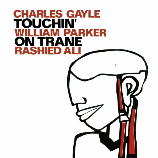 Cover for Gayle / Parker / Ali · Touchin On Trane (CD) (2021)