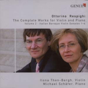 Cover for Respighi / Ottorino / Then-bergh / Schaefer · Complete Violin Music 2 (CD) (2007)