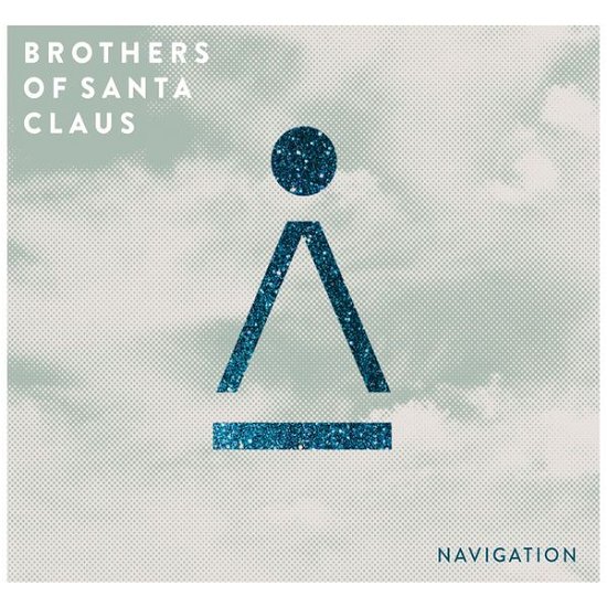 Cover for Brothers of Santa Claus · Navigation (CD) [Digipak] (2014)