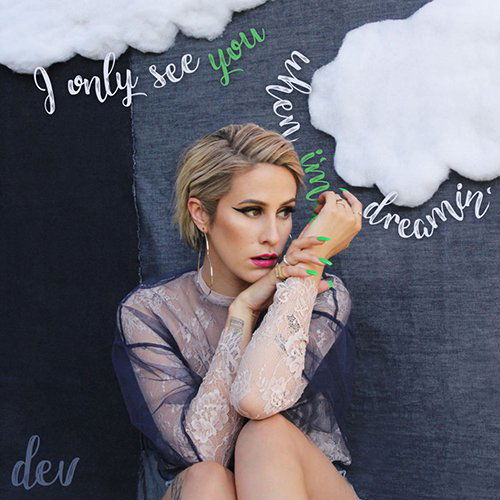 Cover for Dev · I Only See You when I`m Dreamin` (CD) [Japan Import edition] (2017)