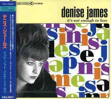 Cover for Denise James · It's Not Enough to Love+2 (CD) (2004)