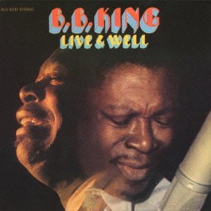Cover for B.b. King · Live &amp; Well (CD) [Bonus Tracks edition] (2012)