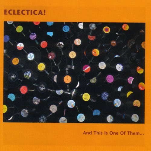 Cover for Eclectica! · And This Is One Of Them (CD) (2010)