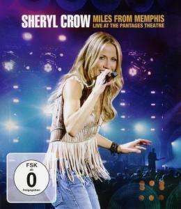 Cover for Sheryl Crow · Miles From Memphis - Live At The Pantages Theatre (Blu-Ray) (2017)