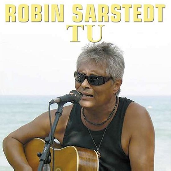 Tu - Robin Sarstedt - Musik - ANGEL AIR - 5055011704947 - 5 juli 2019