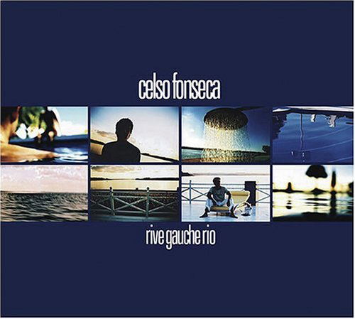 Cover for Celso Fonseca · Rive Gauche Rio (CD) (2006)