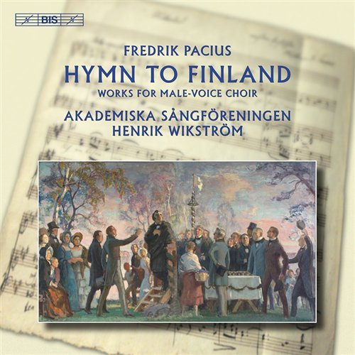 Cover for Pacius / Akademiska Sangforeningen / Wikstrom · Hymn to Finland: Works for Male Voice Choir (CD) (2009)