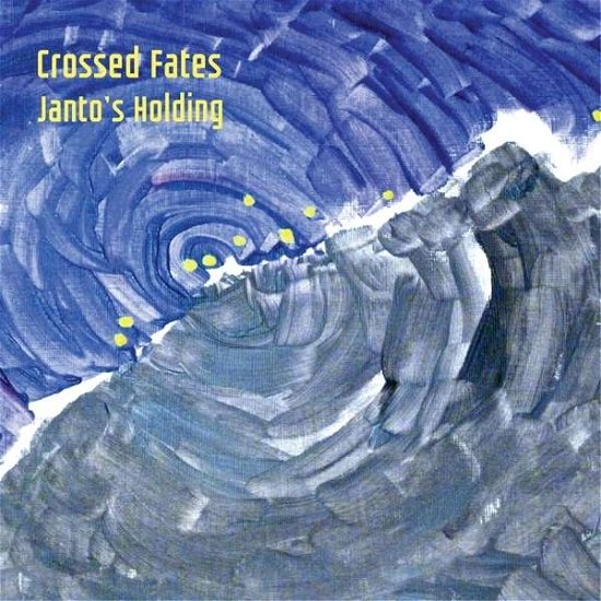 Cover for Janto's Holding · Crossed Fates (CD) (2015)
