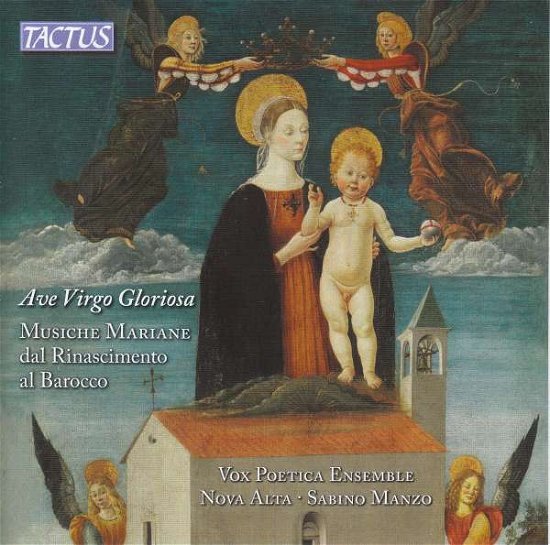 Cover for Vox Poetica / Nova Alta / Manzo · Ave Virgo gloriosa: Marian Music from the Renaissance to the Baroque (CD) (2019)