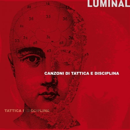 Canzoni Di Tattica E Disciplina - Luminal  - Music - Fridge - 8033622530947 - 