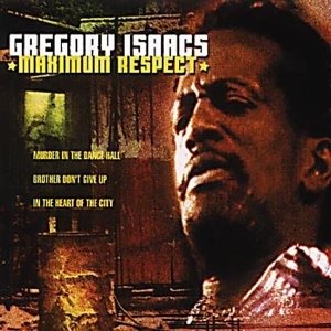 Maximum Respect - Gregory Isaacs - Music - RADIATION ROOTS - 8055515234947 - February 2, 2024