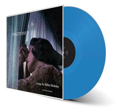 Solitude (Solid Blue Vinyl) - Billie Holiday - Musiikki - WAXTIME IN COLOR - 8436559468947 - perjantai 29. huhtikuuta 2022