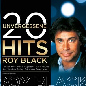 Cover for Roy Black · 20 Unvergessene Hits (CD) (2015)