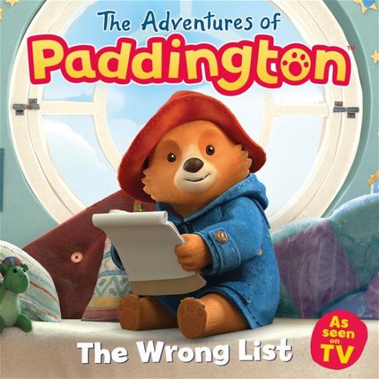 Cover for HarperCollins Children’s Books · The Wrong List - The Adventures of Paddington (Paperback Book) (2020)