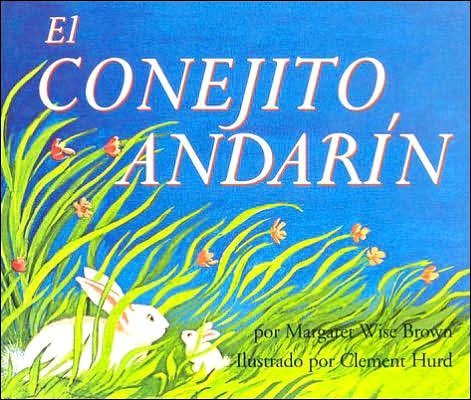Cover for Margaret Wise Brown · El conejito andarin: The Runaway Bunny (Pocketbok) [Spanish edition] (2006)