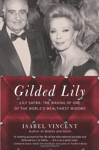 Cover for Isabel Vincent · Gilded Lily: Lily Safra: the Making of One of the World's Wealthiest Widows (Paperback Bog) [Reprint edition] (2011)