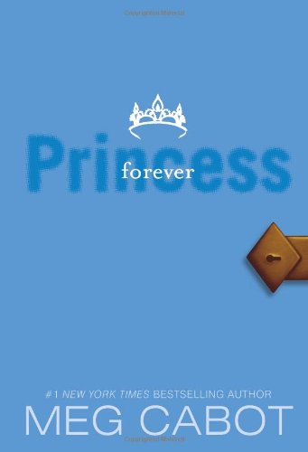 The Princess Diaries, Volume X: Forever Princess - Princess Diaries - Meg Cabot - Bøger - HarperCollins - 9780061232947 - 29. december 2009