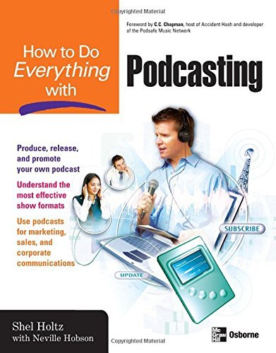 Cover for Shel Holtz · How to Do Everything with Podcasting (Paperback Bog) [Ed edition] (2007)