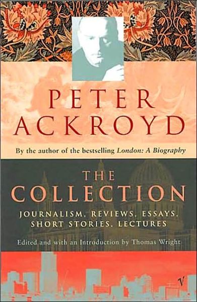 Cover for Peter Ackroyd · The Collection (Paperback Book) (2002)