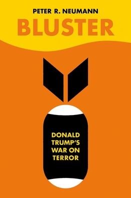 Cover for Peter R. Neumann · Bluster Donald Trump's War on Terror (Book) (2020)
