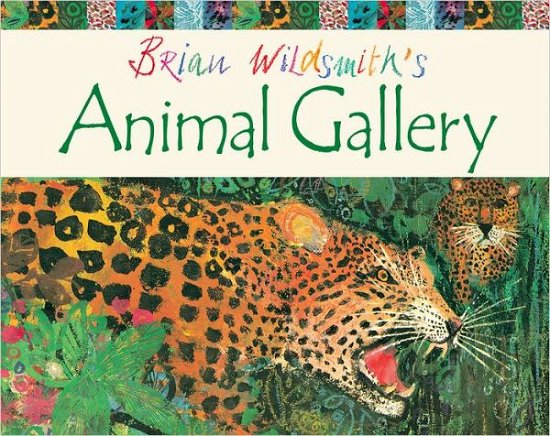 Cover for Brian Wildsmith · Brian Wildsmith's Animal Gallery (Paperback Book) (2010)