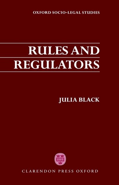 Cover for Black, Julia (Lecturer in Law, Lecturer in Law, London School of Economics) · Rules and Regulators - Oxford Socio-Legal Studies (Gebundenes Buch) (1997)