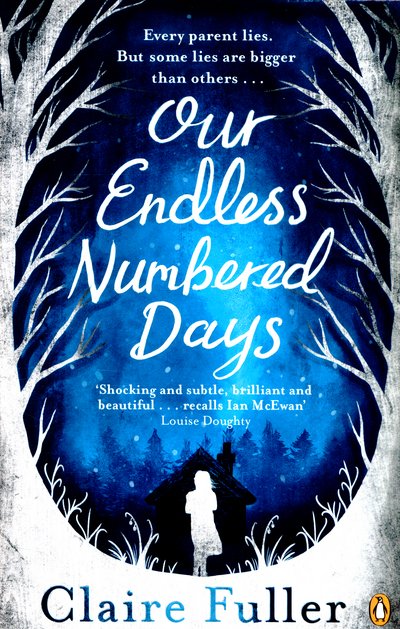 Cover for Claire Fuller · Our Endless Numbered Days (Paperback Bog) (2015)