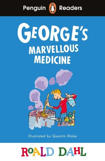 Cover for Roald Dahl · Penguin Readers Level 3: Roald Dahl George’s Marvellous Medicine (ELT Graded Reader) - Penguin Readers Roald Dahl (Taschenbuch) (2024)