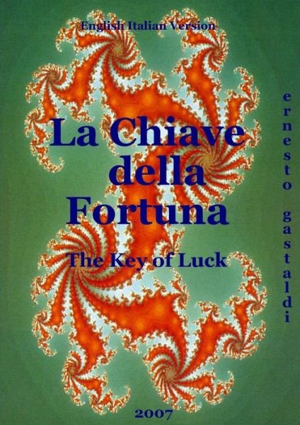 Cover for Ernesto Gastaldi · The Key of Luck - La chiave della fortuna (Paperback Book) (2019)