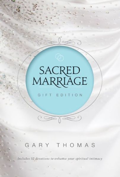 Cover for Gary L. Thomas · Sacred Marriage Gift Edition (Hardcover Book) (2011)