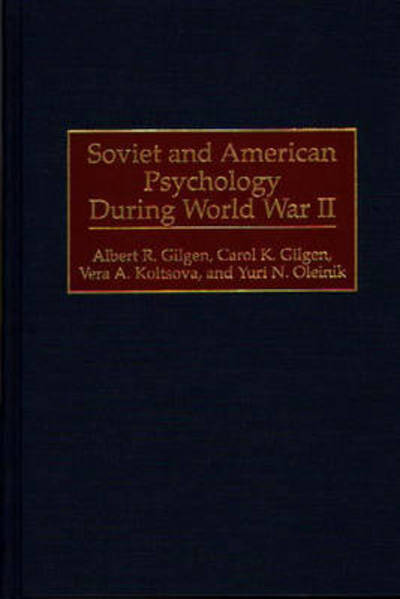Cover for Albert R. Gilgen · Soviet and American Psychology During World War II (Hardcover Book) (1997)