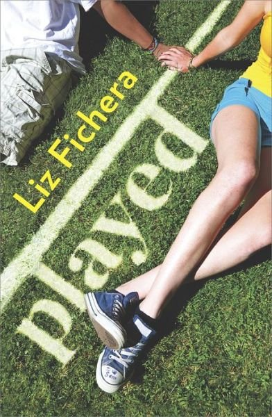 Cover for Liz Fichera · Played (Harlequin Teen) (Paperback Book) (2014)