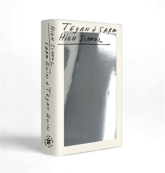 Cover for Tegan &amp; Sara · High School. Tegan &amp; Sara (Book) (2019)